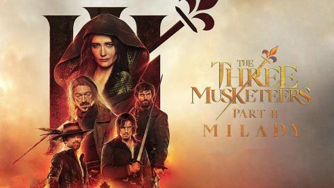 مشاهدة فيلم The Three Musketeers - Part II: Milady 2023 مترجم كامل ايجي بست