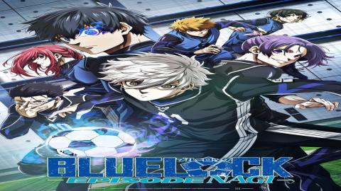 فيلم Blue Lock: Episode Nagi 2024 مترجم كامل HD