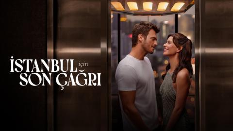 فيلم Istanbul Için Son Çagri 2023 مترجم كامل HD