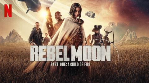 فيلم Rebel Moon A Child of Fire 2023 مترجم كامل HD