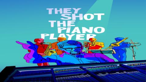 مشاهدة فيلم They Shot the Piano Player 2023 مترجم كامل ايجي بست